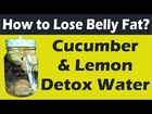 Flat Belly Diet Drink | Cucumber & Lemon Detox Water to Lose Belly Fat Fast | Vibrant Varsha