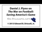 Audio Interview: Daniel J. Flynn Fights Back Against the War on Football