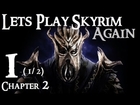 Lets Play Skyrim Again (Dragonborn BLIND) : Chapter 2 Part 1 (1/2)