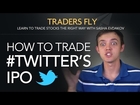 How to Trade the Twitter IPO (TWTR) : Trade Stocks Right