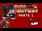 Let's Play Super Meat Boy #1 | Mundo 1 | El retraso mental.