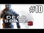 Dead Space 3 - Walkthrough/Gameplay (en Español) - PARTE 10[HD]