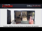 Custom Sliding Security Doors in Brisbane & Ipswich