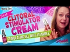 Best Clitoral Stimulator Cream -  Stimulating Gel with Vitamin E