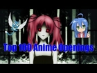 Top 100 Anime Openings!