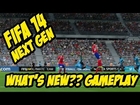 FIFA 14 Next Gen What's New?? Gameplay