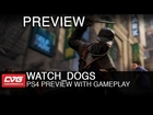 Watch Dogs PS4 Gameplay Preview - Next Gen features revealed!