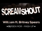 Will.I.Am & Britney Spears - Scream & Shout (Ben Mor Bootleg)